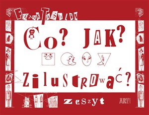 Co? Jak? Zilustrować Zeszyt