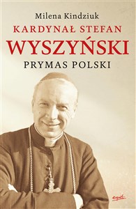 Kardynał Stefan Wyszyński Prymas Polski Pamiątka Beatyfikacji Kard. Stefana Wyszyńskiego 2021