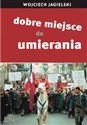 Dobre miejsce do umierania