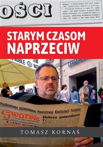 Starym czasom naprzeciw