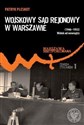 Wojskowy Sąd Rejonowy w Warszawie (1946-1955) - Pleskot Patryk