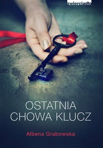 Ostatnia chowa klucz