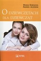 O dziewczętach dla dziewcząt - Wanda Kobyłecka, Andrzej Jaczewski