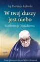 W twej duszy jest niebo Konferencje i świadectwa