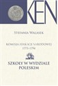 Komisja Edukacji Narodowej 1773-1794 Szkoły w Wydziale Poleskim