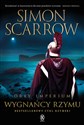 Wygnańcy Rzymu Orły Imperium Tom 19 - Simon Scarrow