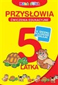 Przysłowia 5-latka Ćwiczenia edukacyjne