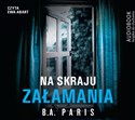 [Audiobook] Na skraju załamania - B.A. Paris