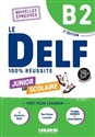 DELF 100% reussite B2 scolaire et junior książka - Dorothee Dupleix, Bruno Girardeau, Marie Rabin