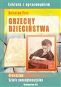 Grzechy dzieciństwa Lektura z opracowaniem Bolesław Prus Gimnazjum, szkoła ponadgimnazjalna