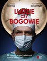 Ludzie czy bogowie 27 rozmów z najsłynniejszymi polskimi lekarzami