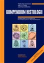 Kompendium histologii Podręcznik dla studentów nauk medycznych i przyrodniczych - Tadeusz Cichocki, Jan A. Litwin, Jadwiga Mirecka