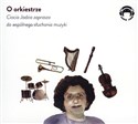 [Audiobook] O orkiestrze Ciocia Jadzia zaprasza do wspólnego słuchania muzyki