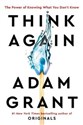 Think Again - Adam Grant