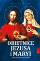 Obietnice Jezusa i Maryi Łaski przyrzeczone światu