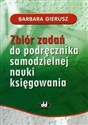 Zbiór zadań do podręcznika samodzielnej nauki księgowania