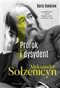 Prorok i dysydent Aleksander Sołżenicyn