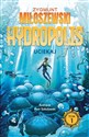 Uciekaj Hydropolis Tom 1