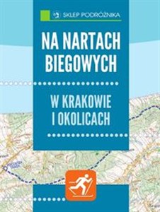 Na nartach biegowych w Krakowie i okolicach