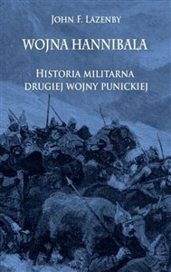 Wojna Hannibala Historia militarna drugiej wojny punickiej