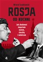 Rosja od kuchni - Witold Szabłowski