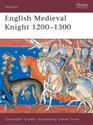 English Medieval Knight 1200-1300  - Christopher Gravett