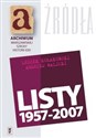 Listy 1957-2007 Leszek Kołakowski Andrzej Walicki