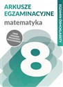 Arkusze egzaminacyjne Matematyka Egzamin ósmoklasisty Szkoła podstawowa