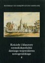 Kościoły i klasztory rzymskokatolickie dawnego województwa nowogródzkiego Część 2 Tom 4