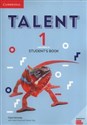 Talent 1 Student's Book - Clare Kennedy, Ciaran Ward, Teresa Ting