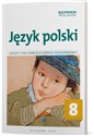 Język polski zeszyt ćwiczeń dla kalsy 8 szkoły podstawowej - Elżbieta Brózdowska