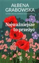 Najważniejsze to przeżyć 