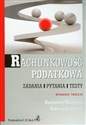 Rachunkowość podatkowa Zadania Pytania Testy - Kazimiera Winiarska, Katarzyna Startek