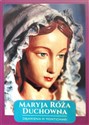 Maryja Róża Duchowna - Objawienia w Montichiari... - ks. Alfons Maria Weigl, o. Thaddäus Laux, Stanisł