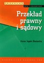 Przekład prawny i sądowy - Anna Jopek-Bosiacka