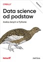 Data science od podstaw Analiza danych w Pythonie - Joel Grus