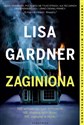 Zaginiona Cykl z Quincy & Rainie Tom 1 - Lisa Gardner