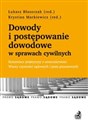 Dowody i postępowanie dowodowe w sprawach cywilnych Komentarz praktyczny z orzecznictwem