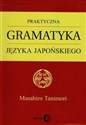 Praktyczna gramatyka języka japońskiego - Masahiro Tanimori