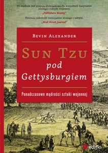 Sun Tzu pod Gettysburgiem Ponadczasowe mądrości sztuki wojennej