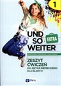 und so weiter Extra 1 Zeszyt ćwiczeń do języka niemieckiego dla klasy 4 Szkoła podstawowa - Marta Kozubska, Ewa Krawczyk, Lucyna Zastąpiło