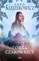 Córka czarownicy - Anna Klejzerowicz