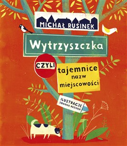 Wytrzyszczka czyli tajemnice nazw miejscowości