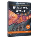 W mroku wieży. Gra książkowa, w której wybierasz własną drogę  - Hari Conner