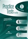 Practice Tests for the KET 1 SB EXPRESS PUBLISHING