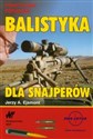 Balistyka dla snajperów Praktyczny poradnik