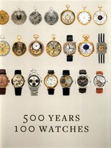 500 Years 100 Watches 