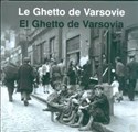 Le Ghetto de Warsovie El Ghetto de Varsovia Getto Warszawskie wersja francusko hiszpańska - Anka Grupińska, Jan Jagielski, Paweł Szapiro