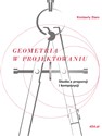 Geometria w projektowaniu Studia z proporcji i kompozycji - Elam Kimberly