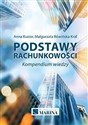 Podstawy rachunkowości. Kompedium wiedzy w.2  - Anna Kuzior, Małgorzata Rówińska-Kral